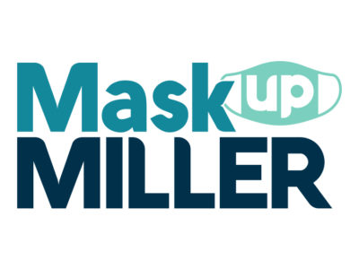 Mask Up Miller!